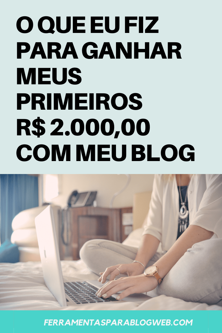 Como Ganhar Dinheiro Um Blog Meus Primeiros R Meu Blog