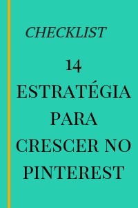 14-estratégia-para-crescer-no-pinterest