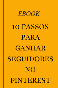 10-passos-para-ganhar-seguidores-no-pinterest