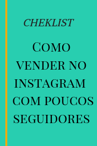 como-vender-no-instagram-com-poucos-seguidores